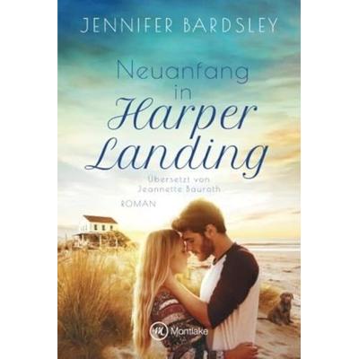 Neuanfang in Harper Landing, Taschenbuch von Jennifer Bardsley, Montlake Romance, 978-2-496-70917-9