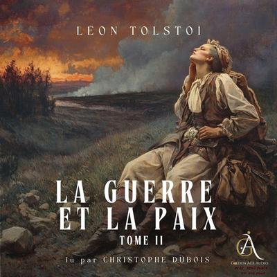 La Guerre et la Paix, Tome 2 - Livre Audio - Leo N. Tolstoi,Livres audio en français, Audio, 4069828070059