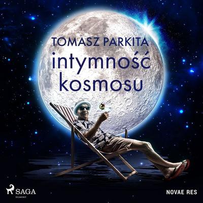 Intymność kosmosu - Tomasz Parkita, Audio, 9788728486702