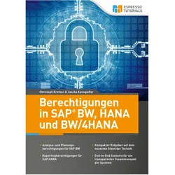 Berechtigungen in SAP BW, HANA und BW/4HANA, Fachbücher von Christoph Kretner, Jascha Kanngiesser