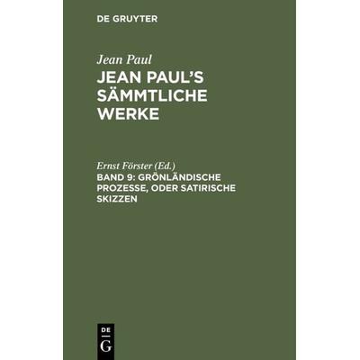 Grönländische Prozesse, oder Satirische Skizzen, Gebundene Ausgabe von Jean Paul, De Gruyter, 978-3-11-103999-2