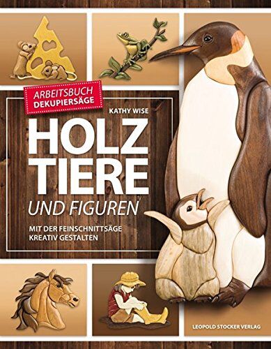 Kathy Wise - Holztiere und Figuren: Mit der Feinschnittsäge kreativ gestalten - Preis vom 01.10.2026 17:08:56 h