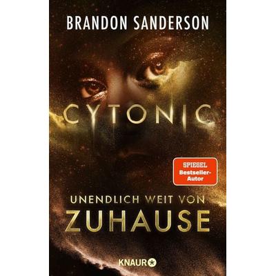 Cytonic - Unendlich weit von Zuhause, Taschenbuch von Brandon Sanderson,Oliver Plaschka, Knaur Taschenbuch, 978-3-426-52941-6