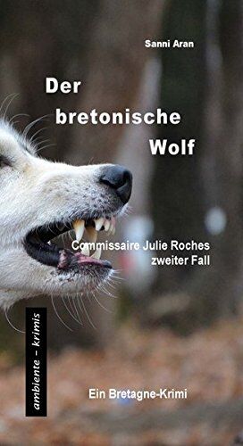 Sanni Aran - Der bretonische Wolf: Commissaire Julie Roches zweiter Fall - Preis vom 09.10.2026 07:28:09 h
