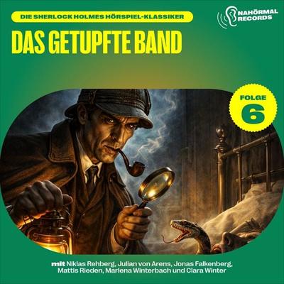 Das getupfte Band (Die Sherlock Holmes Hörspiel-Klassiker, Folge 6) - Charles Fraser,Arthur Conan Doyle, Audio, 9783711955937
