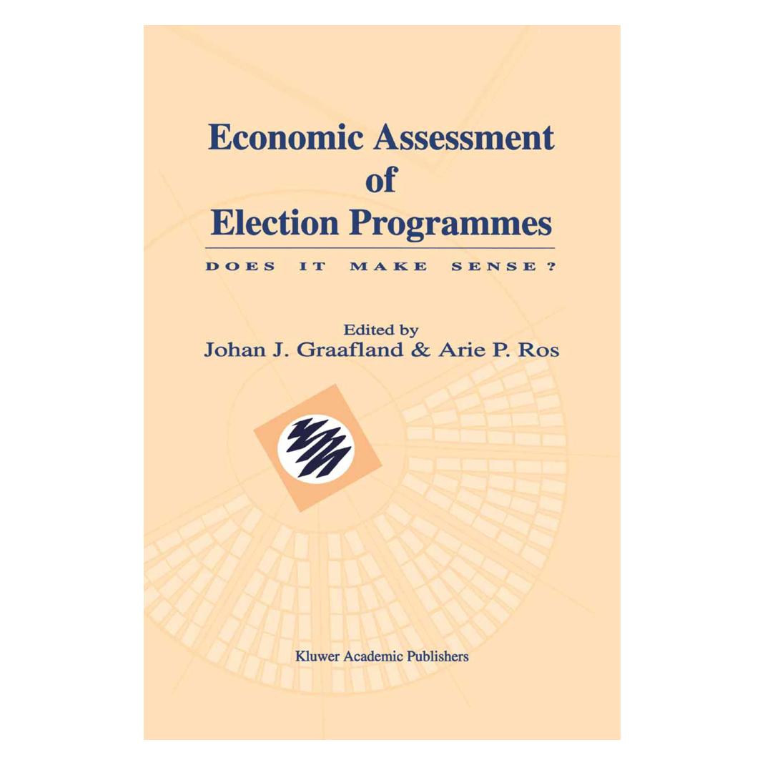 Springer Economic Assessment of Election Programmes (Englisch, Softcover, Arie P. Ros, Johan J. Graafland) (55530620)