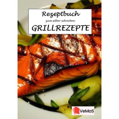 Rezeptbuch zum selber schreiben. / Rezeptbuch zum selber schreiben – Grillrezepte Motiv 8 – Asiatischer Lachs gegrillt, Taschenbuch von Marc