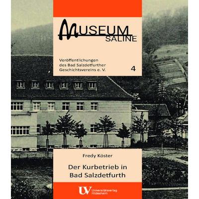 Der Kurbetrieb in Bad Salzdetfurth, Taschenbuch von Fredy Köster, Universitätsverlag Hildesheim, 978-3-96424-110-8