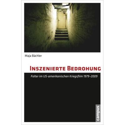 Inszenierte Bedrohung, Taschenbuch von Maja Bächler, Campus, 978-3-593-39846-4