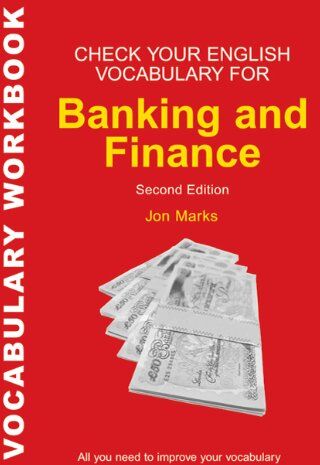 Jon Marks - Check Your English Vocabulary for Banking and Finance: All You Need to Pass Your Exams (Check Your Vocabulary Workbooks): All You Need to Improve Your Vocabulary - Preis vom 30.09.2026 09:01:18 h