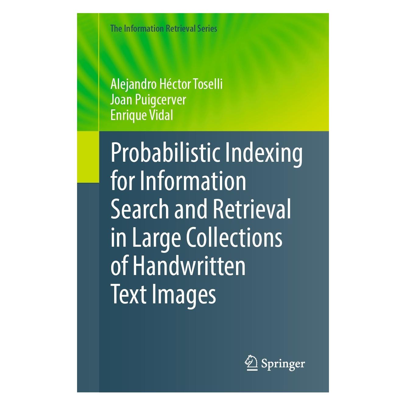 Springer Toselli:Probabilistic Indexing for Info (9783031553882)