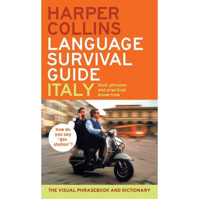HarperCollins Language Survival Guide: Italy, Taschenbuch von HarperCollins Publishers, HarperCollins, 978-0-06-053693-0