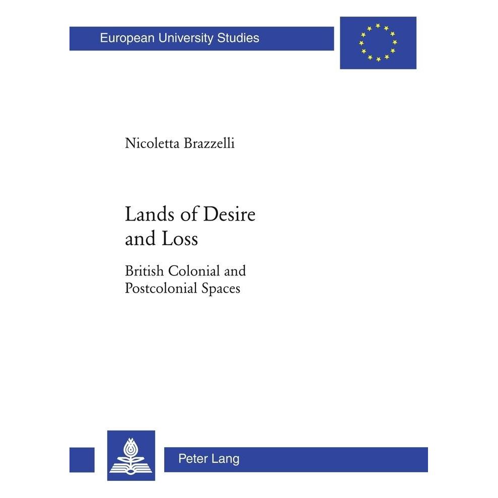 Peter Lang Lands of Desire and Loss (Englisch, Softcover, Nicoletta Brazzelli) (56026336)