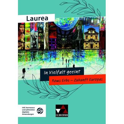Laurea / In Vielfalt geeint, Geheftet von Johannes Buhl, Buchner, C.C., 978-3-661-43308-0