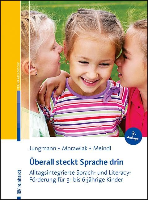 Tanja Jungmann - Überall steckt Sprache drin: Alltagsintegrierte Sprach- und Literacy-Förderung für 3- bis 6-jährige Kinder - Preis vom 13.10.2026 11:25:28 h