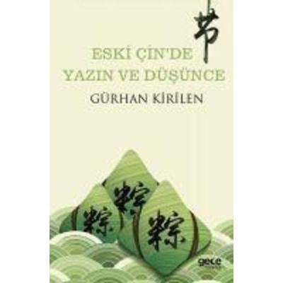 Eski Cinde Yazin ve Düsünce, Taschenbuch von Gürhan Kirilen, Gece Kitapligi Yayinlari