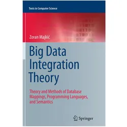 Big Data Integration Theory, Fachbücher von Zoran Majkic