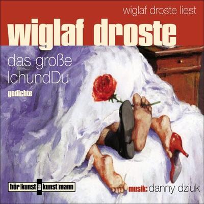 Das große IchundDu - Wiglaf Droste, Audio, 4057664032225