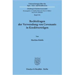 Rechtsfragen der Verwendung von Covenants in Kreditverträgen., Fachbücher von Martina Kästle