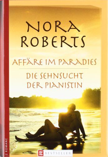 Nora Roberts - Affäre im Paradies / Die Sehnsucht der Pianistin - Preis vom 11.10.2026 03:10:56 h