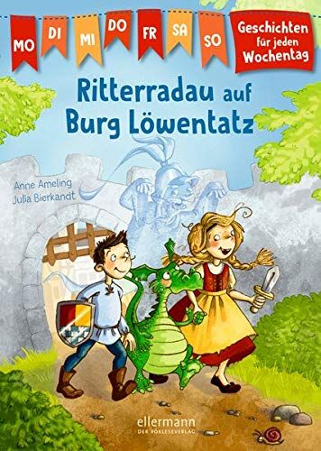 Anne Ameling - Geschichten für jeden Wochentag: Ritterradau auf Burg Löwentatz - Preis vom 09.10.2026 07:28:09 h