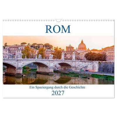 ROM - Ein Spaziergang durch die Geschichte (Wandkalender 2027 DIN A3 quer), CALVENDO Monatskalender