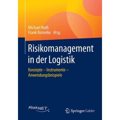 Risikomanagement in der Logistik, Taschenbuch von , Springer Fachmedien Wiesbaden GmbH, 978-3-658-05895-1