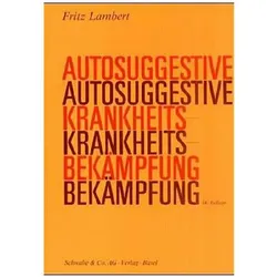 Autosuggestive Krankheitsbekämpfung, Fachbücher von Fritz Lambert