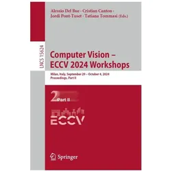 Computer Vision – ECCV 2024 Workshops, Fachbücher von Tatiana Tommasi, Alessio Del Bue, Jordi Pont-Tuset, Cristian Canton