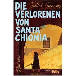 Die Verlorenen von Santa Chionia, Belletristik von Juliet Grames