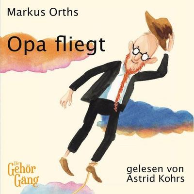 Opa fliegt - Markus Orths, Audio, 4071498497180