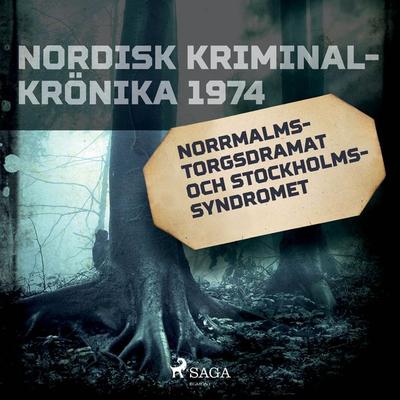 Norrmalmstorgsdramat och stockholmssyndromet - , Audio, 9788726137552
