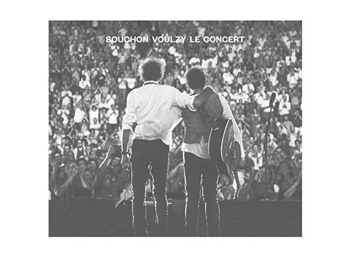 Alain Souchon and Laurent Voulzy - Souchon Voulzy Le Concert