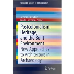 Postcolonialism, Heritage, and the Built Environment, Fachbücher