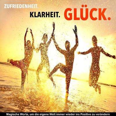 Zufriedenheit, Klarheit, Glück: 111 Inspirationen für ein Leben ohne Wenn und Aber - Patrick Lynen, Audio, 4057664478900