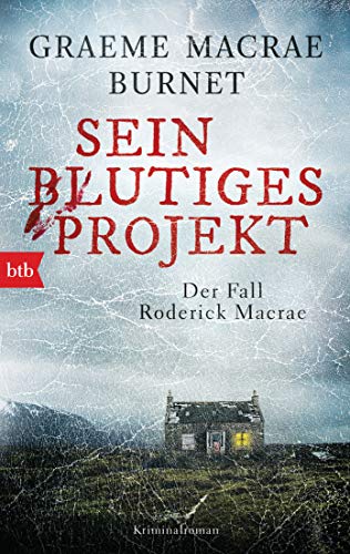 Burnet, Graeme Macrae - Sein blutiges Projekt - Der Fall Roderick Macrae: Kriminalroman - Preis vom 07.10.2026 11:45:10 h