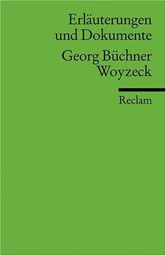 Burghard Dedner - Erläuterungen und Dokumente zu Georg Büchner: Woyzeck - Preis vom 10.10.2026 11:48:34 h