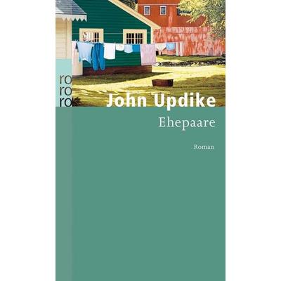 Ehepaare, Taschenbuch von John Updike, Rowohlt Taschenbuch, 978-3-499-11488-5