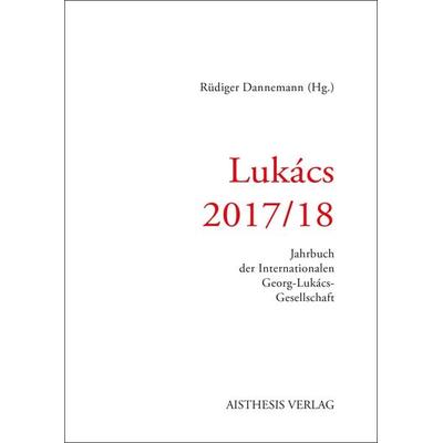 Lukács 2017/18, Paperback von , Aisthesis, 978-3-8498-1299-7