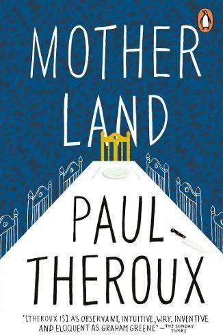 Paul Theroux - Mother Land - Preis vom 12.10.2026 11:37:12 h