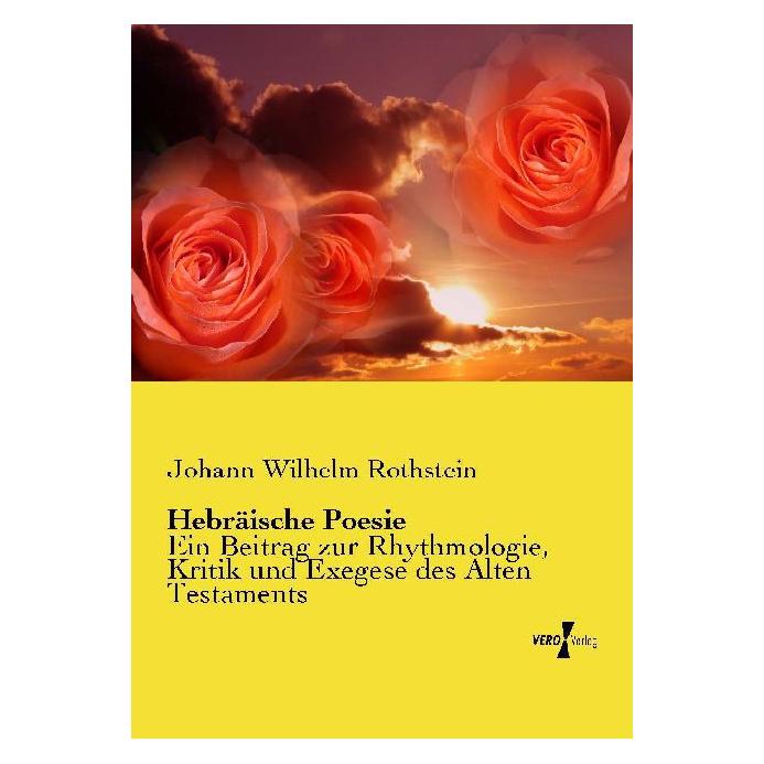 Vero Hebräische Poesie (Deutsch, Softcover, Johann Wilhelm Rothstein) (55561752)
