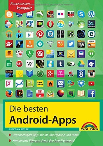 Christian Immler - Die besten Android Apps: Für dein Smartphone und Tablet - Preis vom 30.09.2026 09:01:18 h
