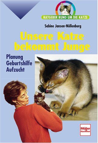 Sabine Jansen-Nöllenburg - Unsere Katze bekommt Junge. Ratgeber rund um die Katze. - Preis vom 09.10.2026 07:28:09 h