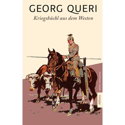 Kriegsbüchl aus dem Westen, Taschenbuch von Georg Queri, Buch&media, 978-3-96233-178-8