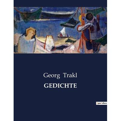GEDICHTE, Taschenbuch von Georg Trakl, Culturea, 979-10-419-3994-7