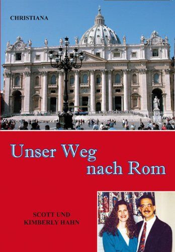 Scott Hahn - Unser Weg nach Rom - Preis vom 07.10.2026 11:45:10 h
