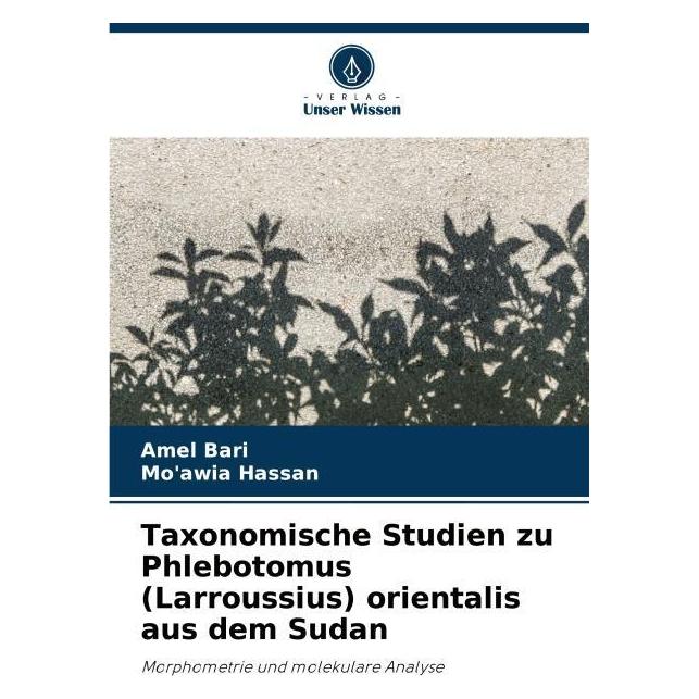 Umbreit Taxonomische Studien zu Phlebotomus (Larroussius) orientalis aus dem Sudan (Deutsch, Softcover, Amel Bari, Mo'awia Hassan) (69123115)