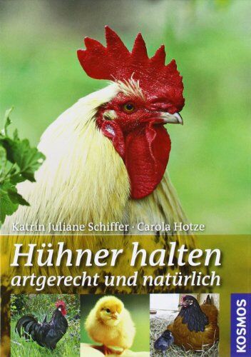 Carola Hotze - Hühner halten: artgerecht und natürlich - Preis vom 09.10.2026 07:28:09 h