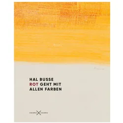 Hal Busse. Rot geht mit allen Farben, Fachbücher von Hal Busse