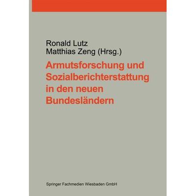 Armutsforschung und Sozialberichterstattung in den neuen Bundesländern, Taschenbuch von , VS Verlag für Sozialwissenschaften, 978-3-8100-1843-4